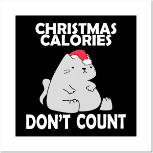 Christmas Calories Don't Count - Funny Fat Cat Christmas Design Posters and Art